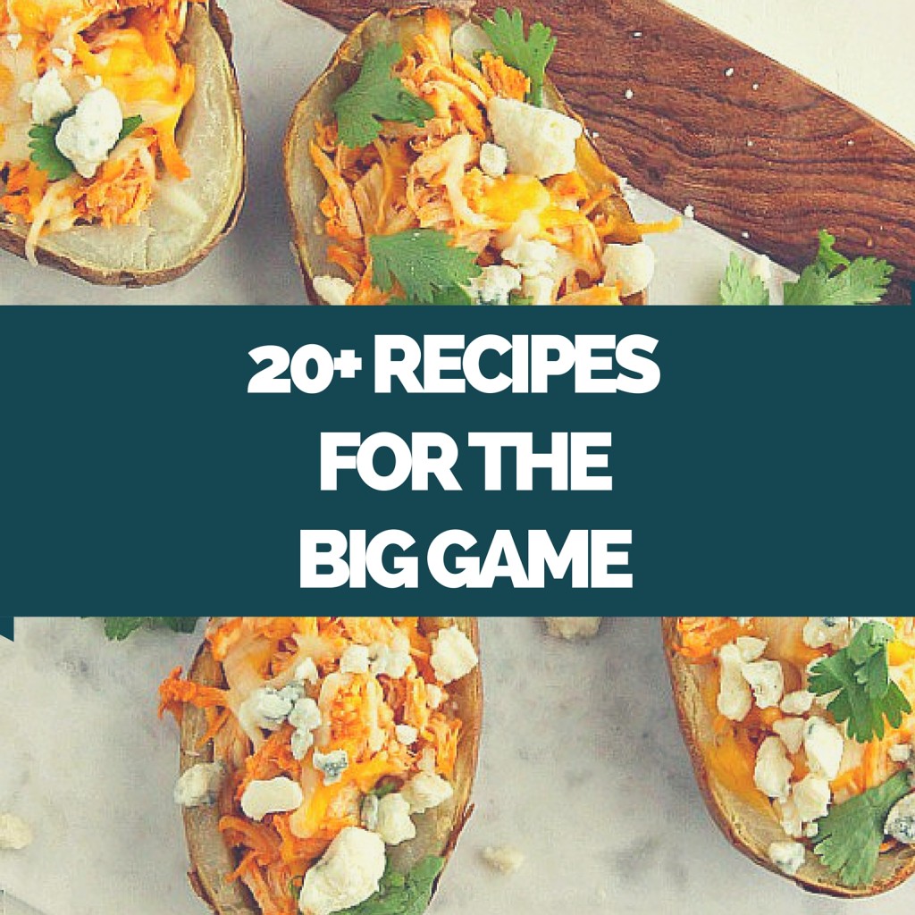 What to make for the big game - a recipe roundup | casadecrews.com